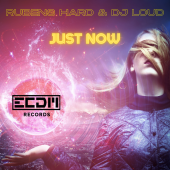 Rubens Hard & DJ Loud - Just now