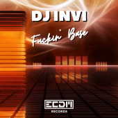 DJ Invi - Fuckin' base