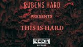 RUBENS HARD – THIS IS HARD